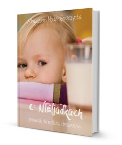 O niejadkach - poradnik dla rodziców i terapeutów