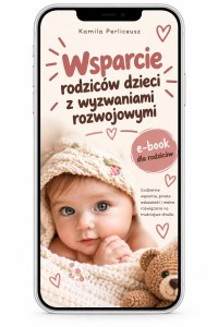 E-book : Wsparcie rodzin dzieci z wyzwaniami rozwojowymi