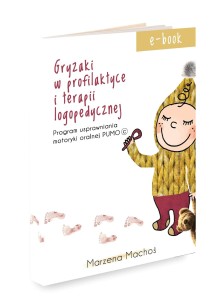 E-book : Gryzaki w profilaktyce i terapii logopedycznej